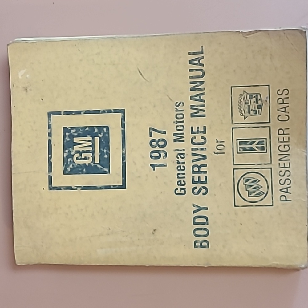 VINTAGE 1987 GENERAL MOTORS BODY SERVICE SHOP REPAIR MANUAL FOR PASSENGER CARS